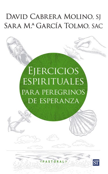 EJERCICIOS ESPIRITUALES PARA PEREGRINOS DE ESPERANZA