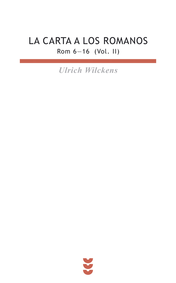 CARTA A LOS ROMANOS, II