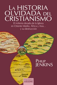HISTORIA OLVIDADA DEL CRISTIANISMO, LA