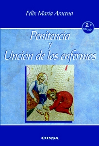 PENITENCIA Y UNCIÓN DE LOS ENFERMOS 2ª EDICIÓN