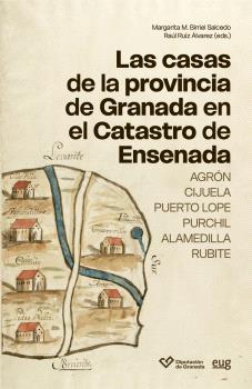 LAS CASAS DE LA PROVINCIA DE GRANADA EN EL CATASTRO DE ENSENADA