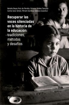 RECUPERAR LAS VOCES SILENCIADAS EN LA HISTORIA DE LA EDUCACIÓN