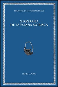 GEOGRAFIA DE LA ESPAÑA MORISCA