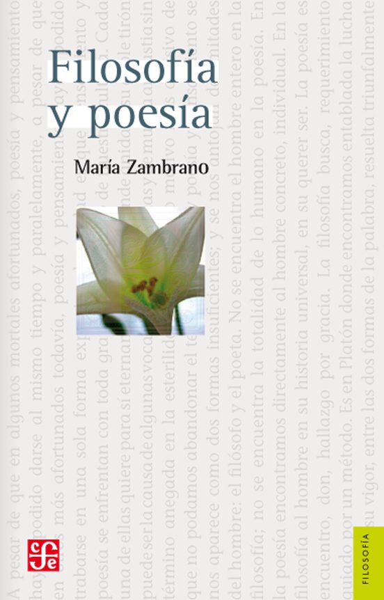 FILOSOFíA Y POESíA (M. Zambrano, 2ª Edición)