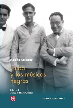 CUBA Y LAS MÚSICAS NEGRAS (2.ª EDICIÓN)