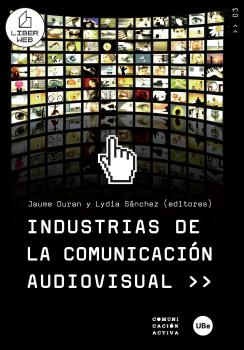 INDUSTRIA DE LA COMUNICACION AUDIOVISUAL