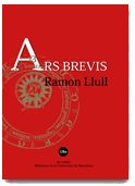 ARS BREVIS. RAMON LLULL