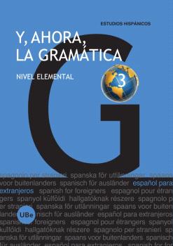 Y, AHORA, LA GRAMÁTICA 3. NIVEL ELEMENTAL