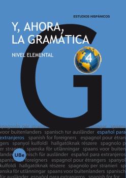 Y, AHORA, LA GRAMÁTICA 4. NIVEL ELEMENTAL