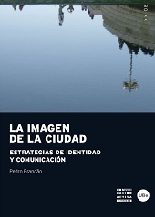 IMAGEN DE LA CIUDAD, LA. ESTRATEGIAS DE IDENTIDAD Y COMUNICACIÓN