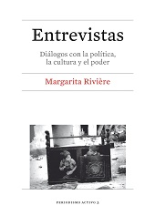 ENTREVISTAS. DIÁLOGOS CON LA POLÍTICA, LA CULTURA Y EL PODER