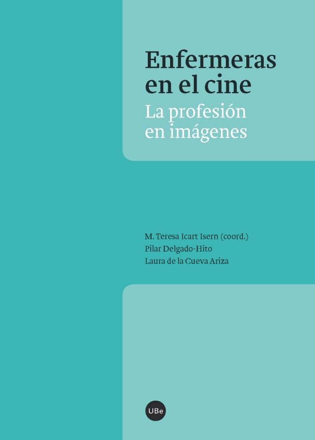 ENFERMERAS EN EL CINE. LA PROFESIÓN EN IMÁGENES