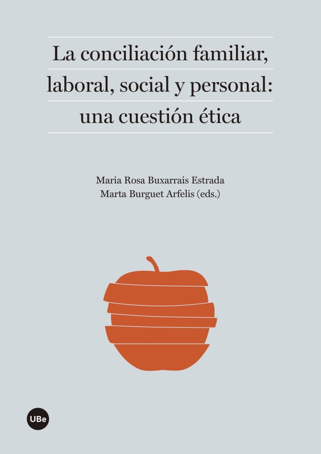 CONCILIACIÓN FAMILIAR, LABORAL, SOCIAL Y PERSONAL: UNA CUESTIÓN ÉTICA