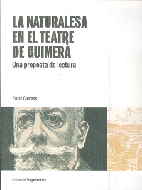 NATURALESA EN EL TEATRE DE GUIMERá,LA. UNA PROPOSTA DE LECTURA