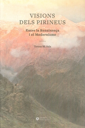 VISIONS DELS PIRINEUS. ENTRE LA RENAIXENçA I EL MODERNISME