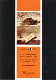 ECONOMíA ROMANA, NUEVAS PERSPECTIAS/THE ROMAN ECONOMY. NEW PERSPECTIVES 55