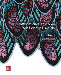 LA - MATEMATIQUES APLICADES A LES CIENCIES SOCIALS 2 BATXILLERAT. LIBRE ALUMNE.