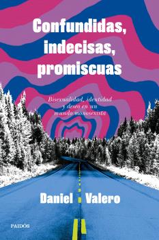 CONFUNDIDAS, INDECISAS, PROMISCUAS