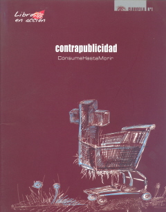 CONTRAPUBLICIDAD - CONSUMEHASTAMORIR