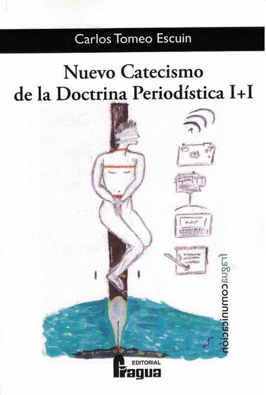 NUEVO CATECISMO DE LA DOCTRINA PERIODISTICA I+I