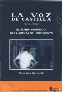 VOZ DE CASTILLA, LA (1945-1976) - EL ULTIMO PERIODICO DE LA PRENSA DEL MOVIMIENTO