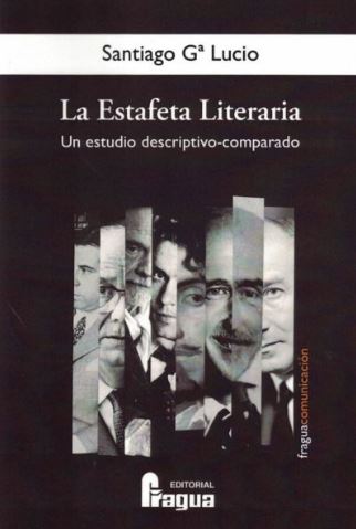 ESTAFETA LITERARIA. UN ESTUDIO DESCRIPTIVO-COMPARADO