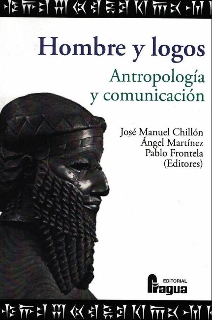 HOMBRE Y LOGOS. ANTROPOLOGIA Y COMUNICACION