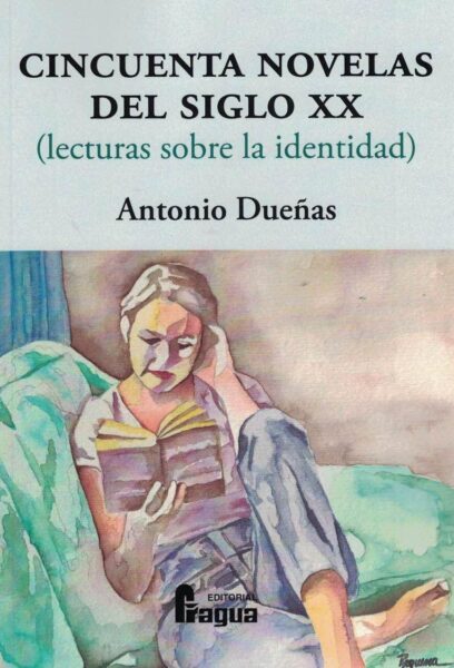 CINCUENTA NOVELAS DEL SIGLO XX (LECTURAS SOBRE LA IDENTIDAD)