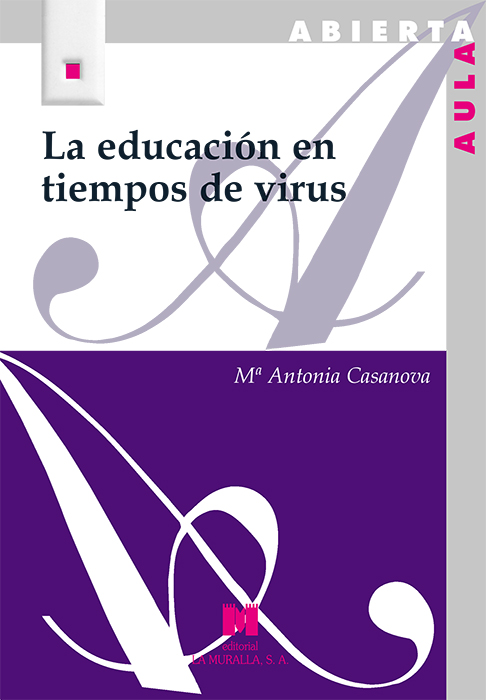 EDUCACIÓN EN TIEMPOS DE VIRUS, LA