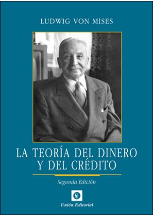 TEORIA DEL DINERO Y DEL CREDITO,