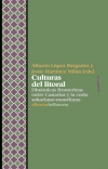 CULTURAS DEL LITORAL. DINAMICAS FRONTERIZAS ENTRE CANARIAS Y LA COSTA SAHARIANO-