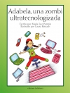 ADABELLA, UNA ZOMBI ULTRATECNOLOGIZADA