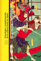 GENEALOGIA Y TRANSFORMACION DE LA CULTURA BUSHI EN JAPON