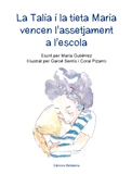 TALIA I LA TIETA MARIA VENCEN L´ASSETJAMENT A L´ESCOLA