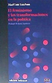 FEMINISMO Y LAS TRANSFORMACIONES EN LA POLÍTICA, EL