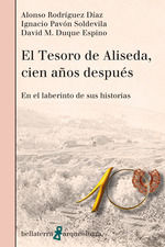 TESORO DE ALISEDA, CIEN AÑOS DESPUÉS, EL. EN EL LABERINTO DE SUS HISTORIAS