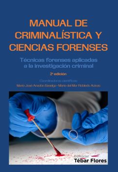 MANUAL CRIMINALISTICA Y CIENCIAS FORENSES