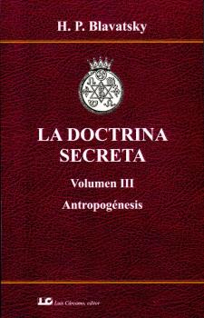 DOCTRINA SECRETA VOL.III. ANTROPOGÉNESIS