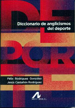 DICCIONARIO DE ANGLICISMOS DEL DEPORTE
