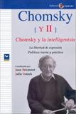 CHOMSKY II/CHOMSKY Y LA INTELLIGENTSIA