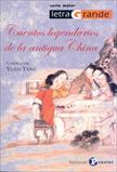 CUENTOS LEGENDARIOS DE LA  ANTIGUA CHINA