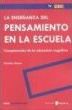 ENSEÑANZA DEL PENSAMIENTO EN LA ESCUELA, LA
