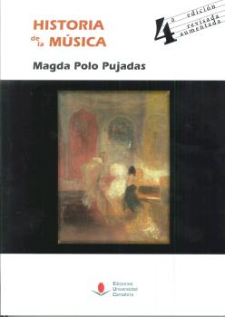 HISTORIA DE LA MúSICA (4ª ED.) REVISADA Y AUMENTADA. 4ª EDICIÓN REVISADA AUMENTADA
