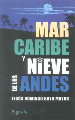 MAR CARIBE Y NIEVE DE LOS ANDES
