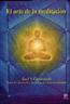 ARTE DE LA MEDITACION, EL