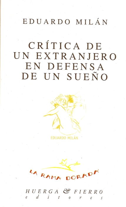 CRÍTICA DE UN EXTRANJERO EN DEFENSA DE UN SUEÑO