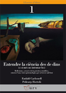 ENTENDRE LA CIENCIA DES DE DINS ( O SI NO NO INTERTAR-HO)