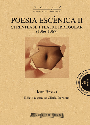 POESIA ESCENICA II. STRIP-TEASE I TEATRE IRREGULAR (1966-1967)
