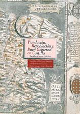 FUNDACION, REPOBLACION Y BUEN GOBIERNO EN CASTILLA. CAMPILLO DE ARENAS,1508-1543