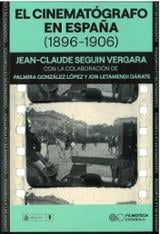 CINEMATÓGRAFO EN ESPAÑA (1896-1906), EL